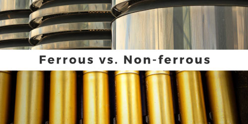 ferrous vs non-ferrous metals